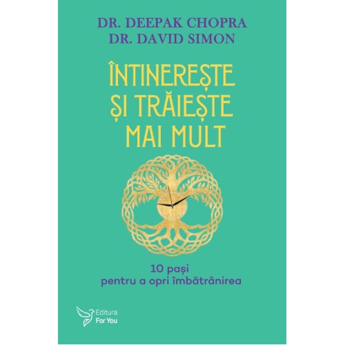 Întinereşte şi trăieşte mai mult – Deepak Chopra (livrare începând cu 26 noiembrie)